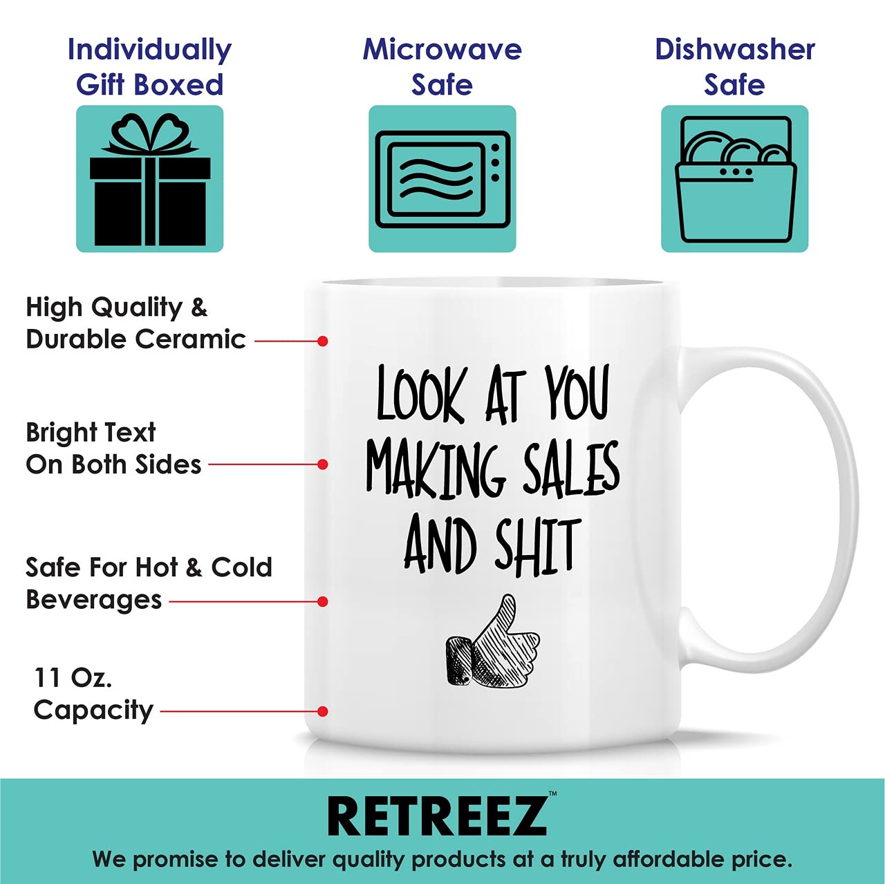 Retreez Funny 11 Oz Ceramic Coffee Mug - 'Look At You Making Sales and Shit' Sarcastic Motivational Gift for Salesman, Coworker, Friend, Brother, Sister - Perfect for Office, Birthday, Christmas & Daily Coffee Break Inspiration
