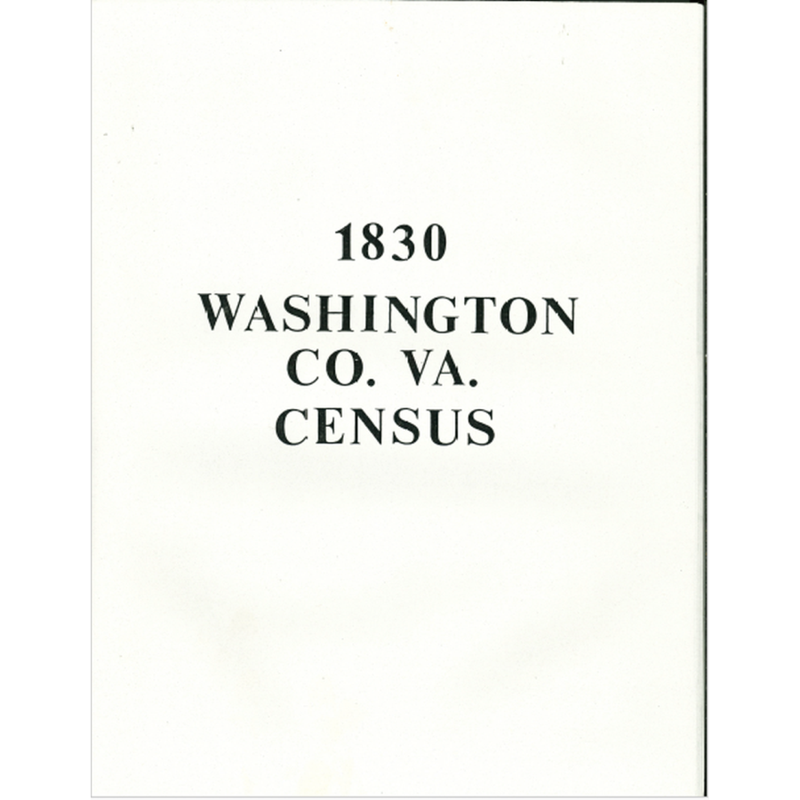 1830 Washington County Virginia Census Records - Historical Genealogy Research & Family History Documents for Ancestry Search
