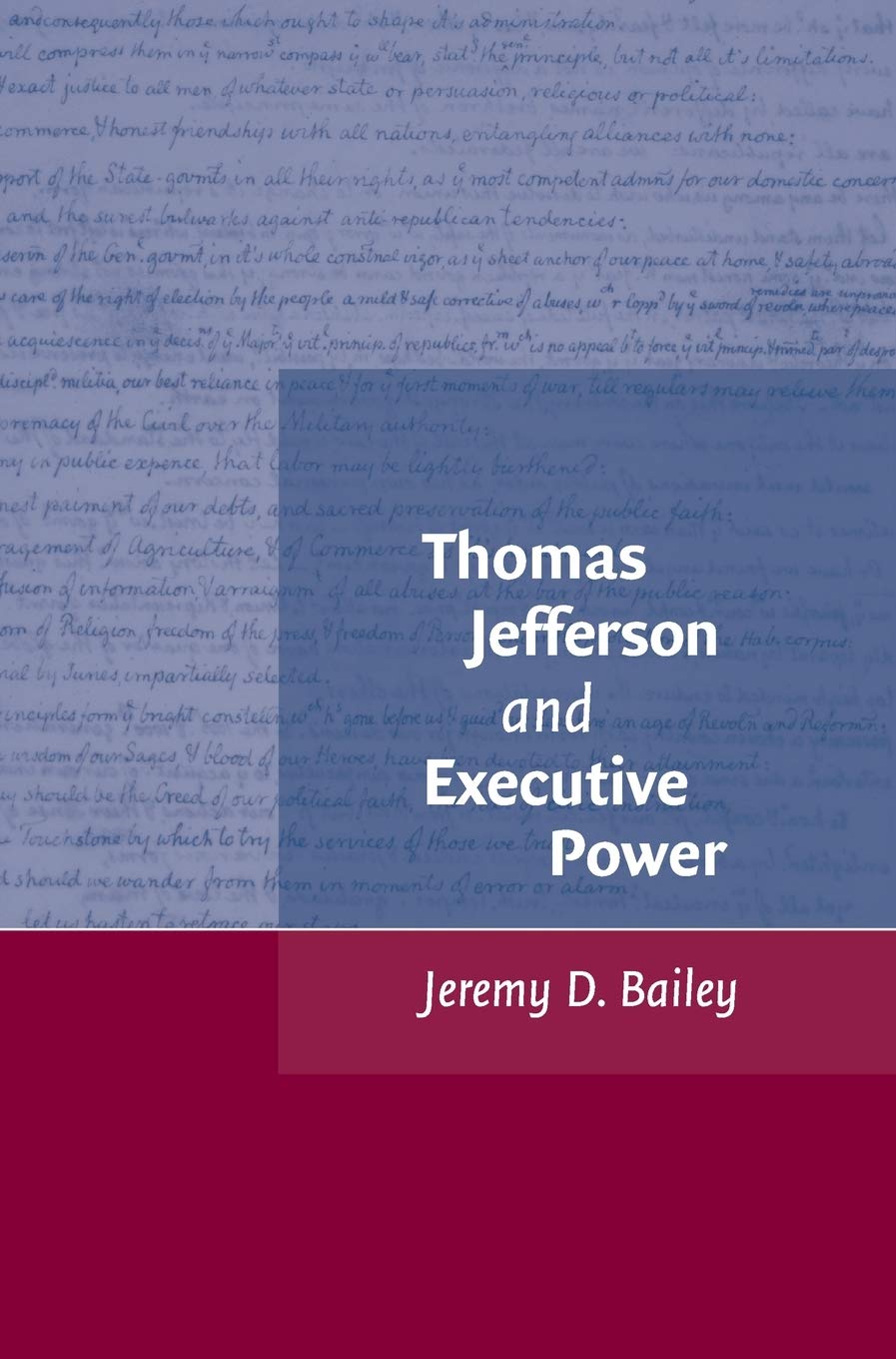 Thomas Jefferson and Executive Power: Leadership Insights for Modern Governance | Historical Analysis & Political Strategy | Perfect for Students, Scholars & History Enthusiasts