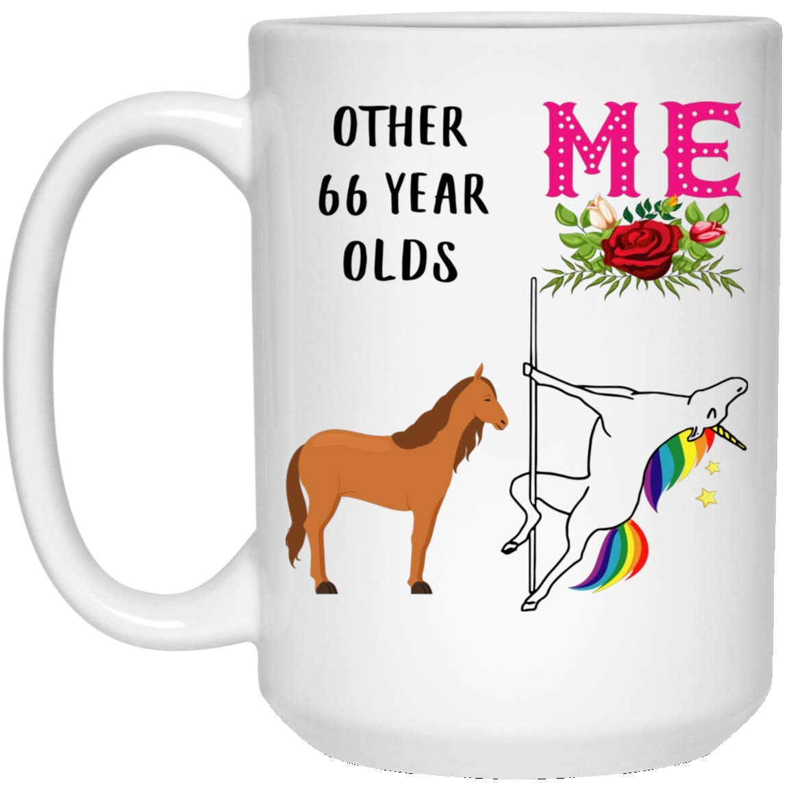 Funny Unicorn 66th Birthday Gifts for Women - 15oz White Coffee Mug - Perfect for 66th Birthday Celebrations, Christmas 2024 & Daily Coffee Moments