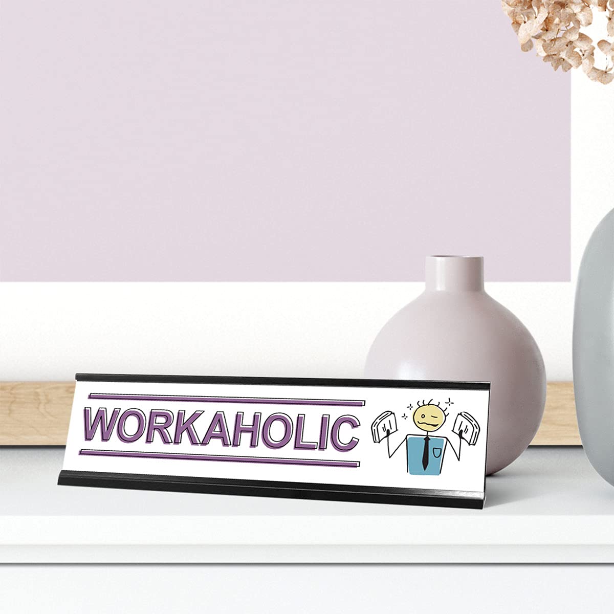 Funny Workaholic Stick People Desk Sign - 2 x 8 Inch Novelty Office Nameplate for Desk Decor, Coworker Gifts & Workplace Humor