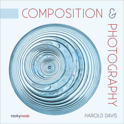 Composition & Photography Book - Essential Guide for Beginners & Professionals | Perfect for Learning, Teaching & Creative Projects