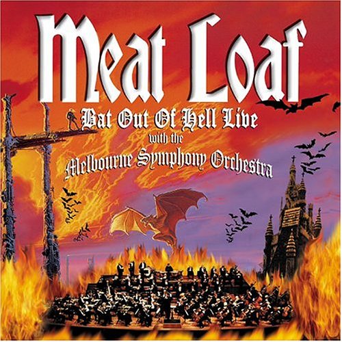 Bat Out of Hell: Live with The Melbourne Symphony Orchestra - Epic Rock Concert Experience for Parties, Workouts & Road Trips