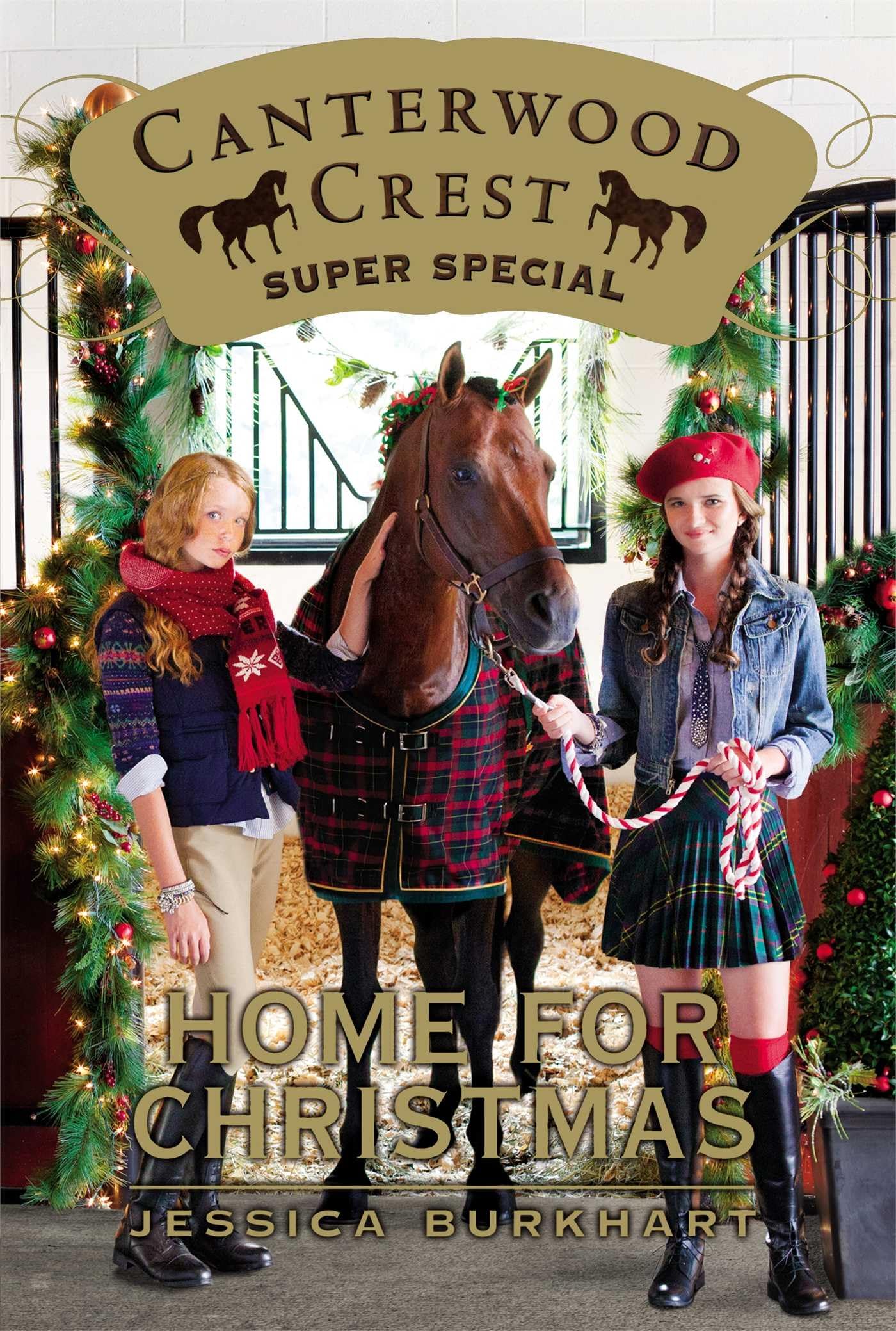 Home for Christmas: Super Special (Canterwood Crest) - Heartwarming Holiday Novel for Teens & Young Adults - Perfect for Cozy Winter Reading & Christmas Gift Giving