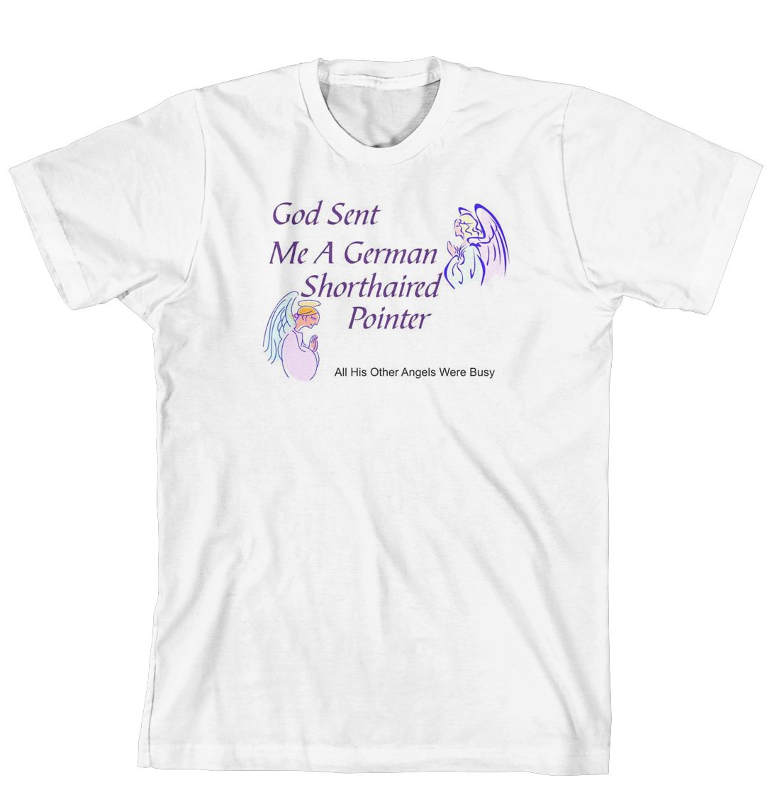 God Sent Me A German Shorthaired Pointer T-Shirt - Funny Dog Lover Gift - Vintage Style Pet Owner Apparel - Perfect for Hunting Enthusiasts & Dog Show Events