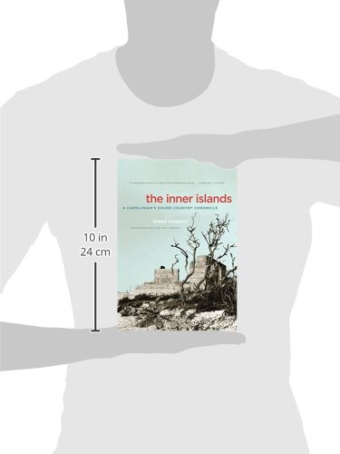 The Inner Islands: A Carolinian's Sound Country Chronicle - Coastal Travel Memoir & Nature Exploration Guide for Outdoor Enthusiasts