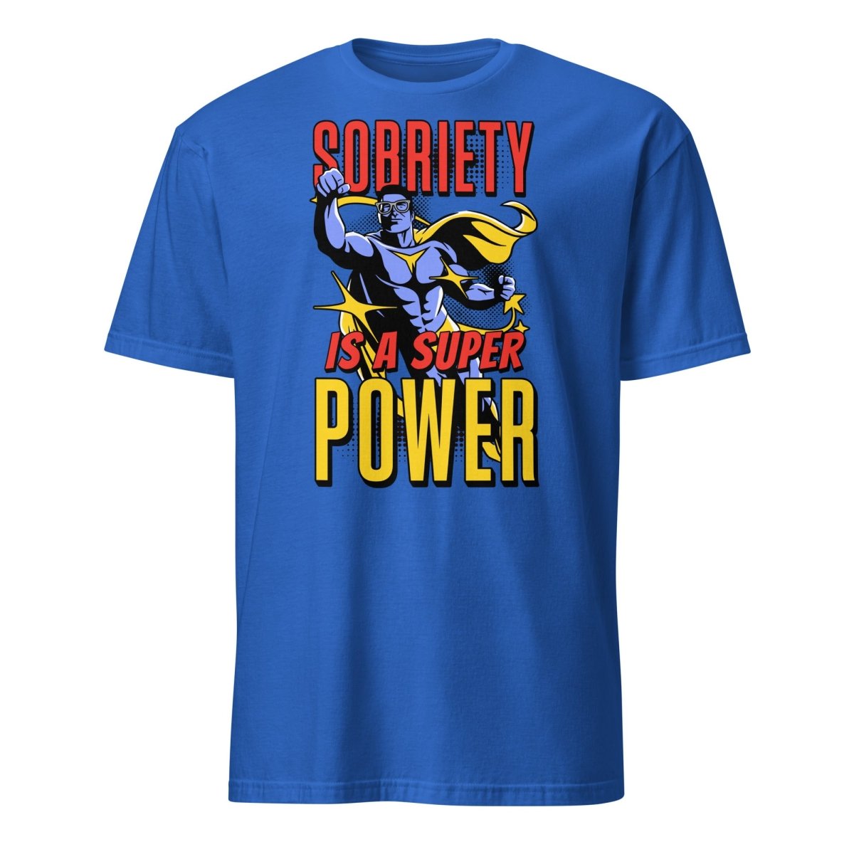 Sobriety is a Superpower Unisex Essential T-Shirt - Comfortable Cotton Tee for Everyday Wear, Gym, and Casual Outfits