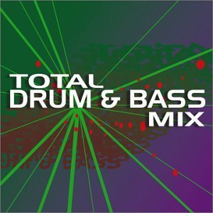 Total Drum And Bass Mix by Various Artists | High Energy Electronic Music for DJ Sets, Workouts & Party Playlists