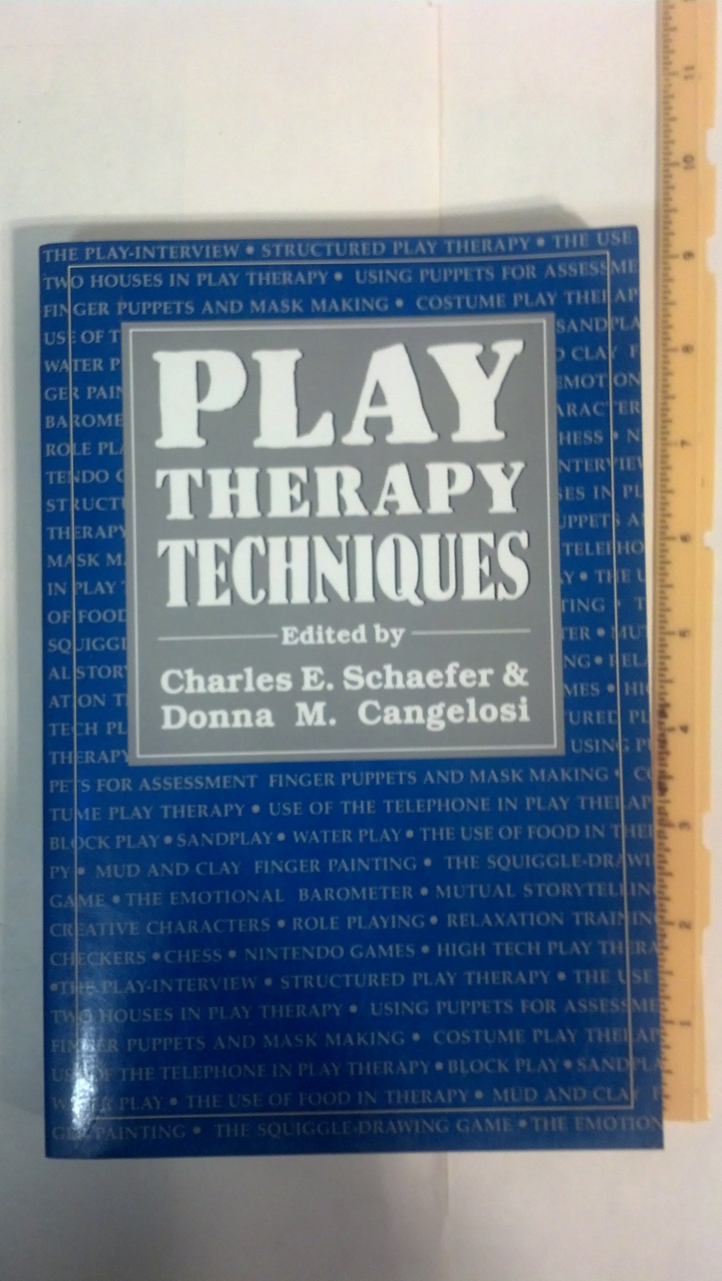 Play Therapy Techniques for Kids - Effective Child Counseling Tools & Activities for Emotional Growth - Perfect for Therapists, Parents & Educators