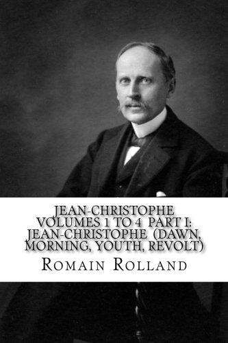 Jean-Christophe Volumes 1 to 4 by Romain Rolland - Classic French Literature Novel Series (Dawn, Morning, Youth, Revolt) - Perfect for Book Clubs & Literature Lovers