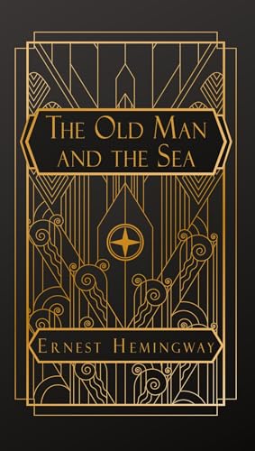 The Old Man and the Sea by Ernest Hemingway - Classic American Literature Novel - Perfect for Book Clubs, Literature Lovers & Classroom Reading