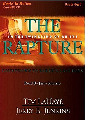 The Rapture [MP3 CD] - Left Behind Series Book 15 - Christian Fiction Audiobook for End Times Study & Commute Listening