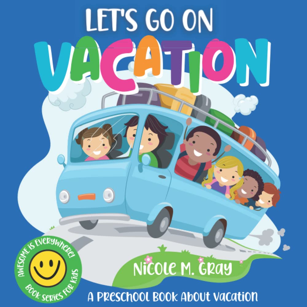 Kids Travel Book Ages 3-5 - Vacation Rhyming Preschool Book for Family Trips