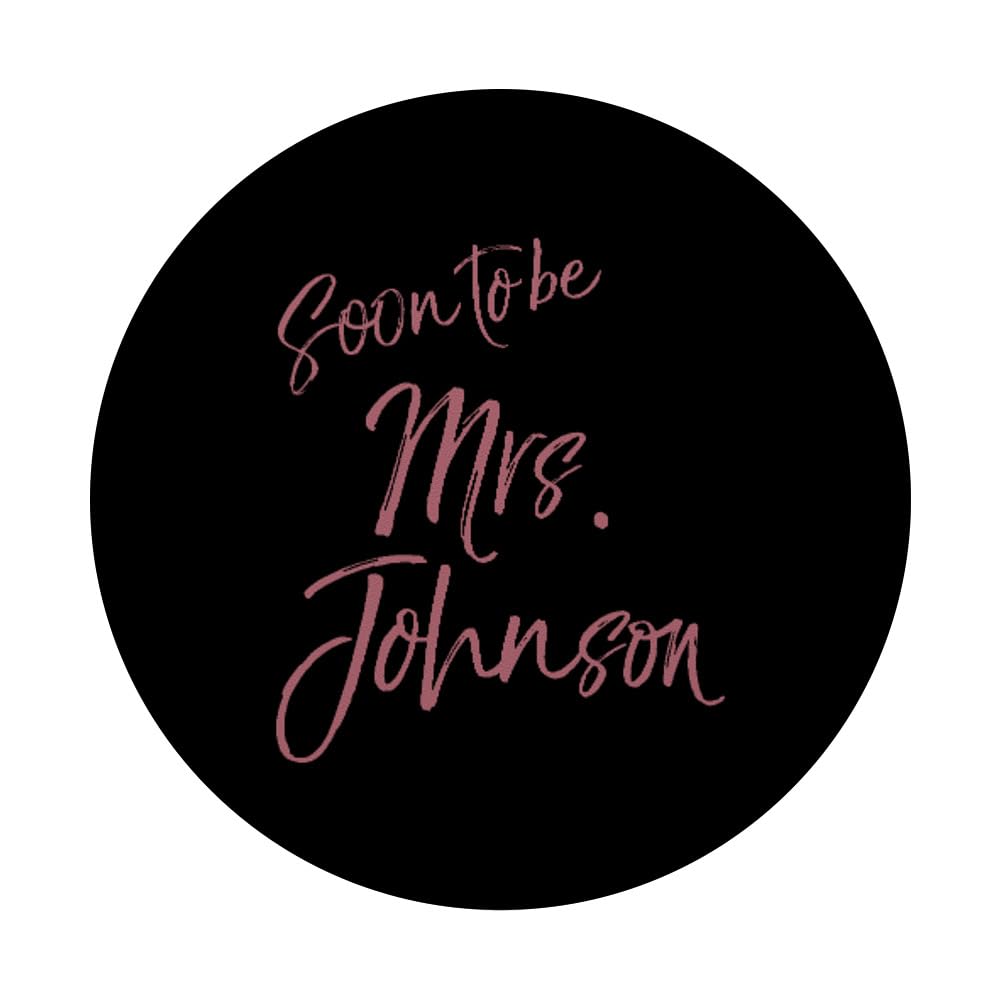Mrs Johnson Bride-to-Be Bachelorette Party PopSockets Standard PopGrip - Perfect for Wedding Showers, Bachelorette Gifts & Bridal Accessories