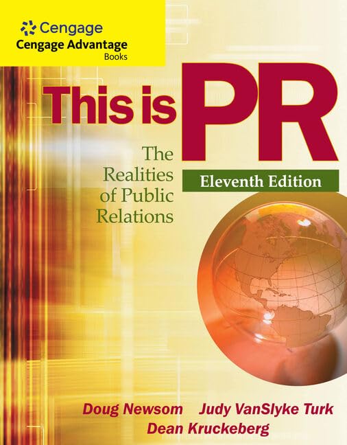 Cengage Advantage Books: This is PR - The Realities of Public Relations | Wadsworth Mass Communication & Journalism Series | Perfect for PR Students & Professionals