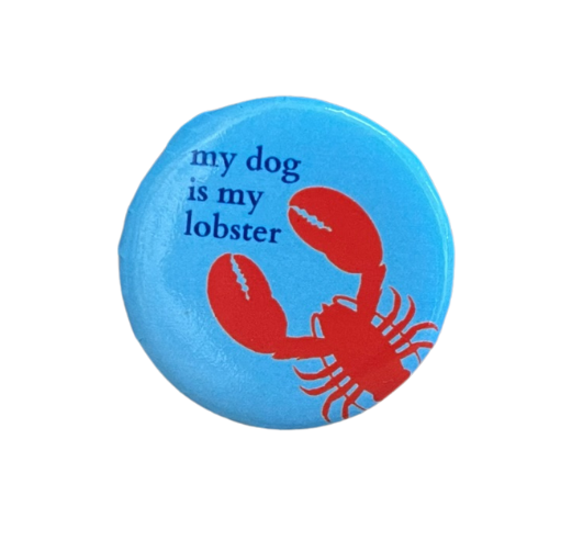 My Dog Is My Lobster
