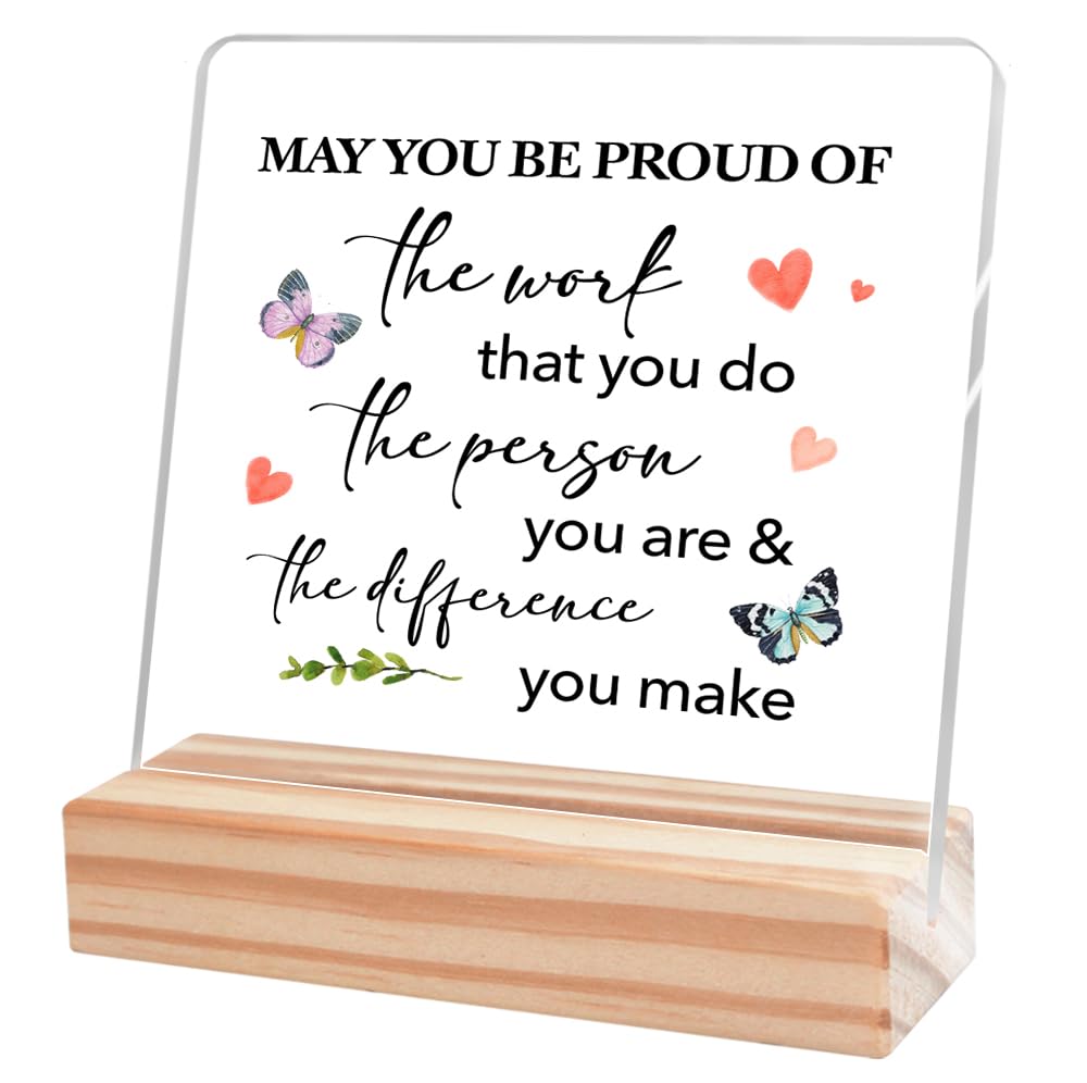 Inspirational Acrylic Desk Plaque - 'May You Be Proud Of The Work' Motivational Office Decor for Women & Coworkers - Perfect Gift for Home Office, Work Desk & Corporate Gifting