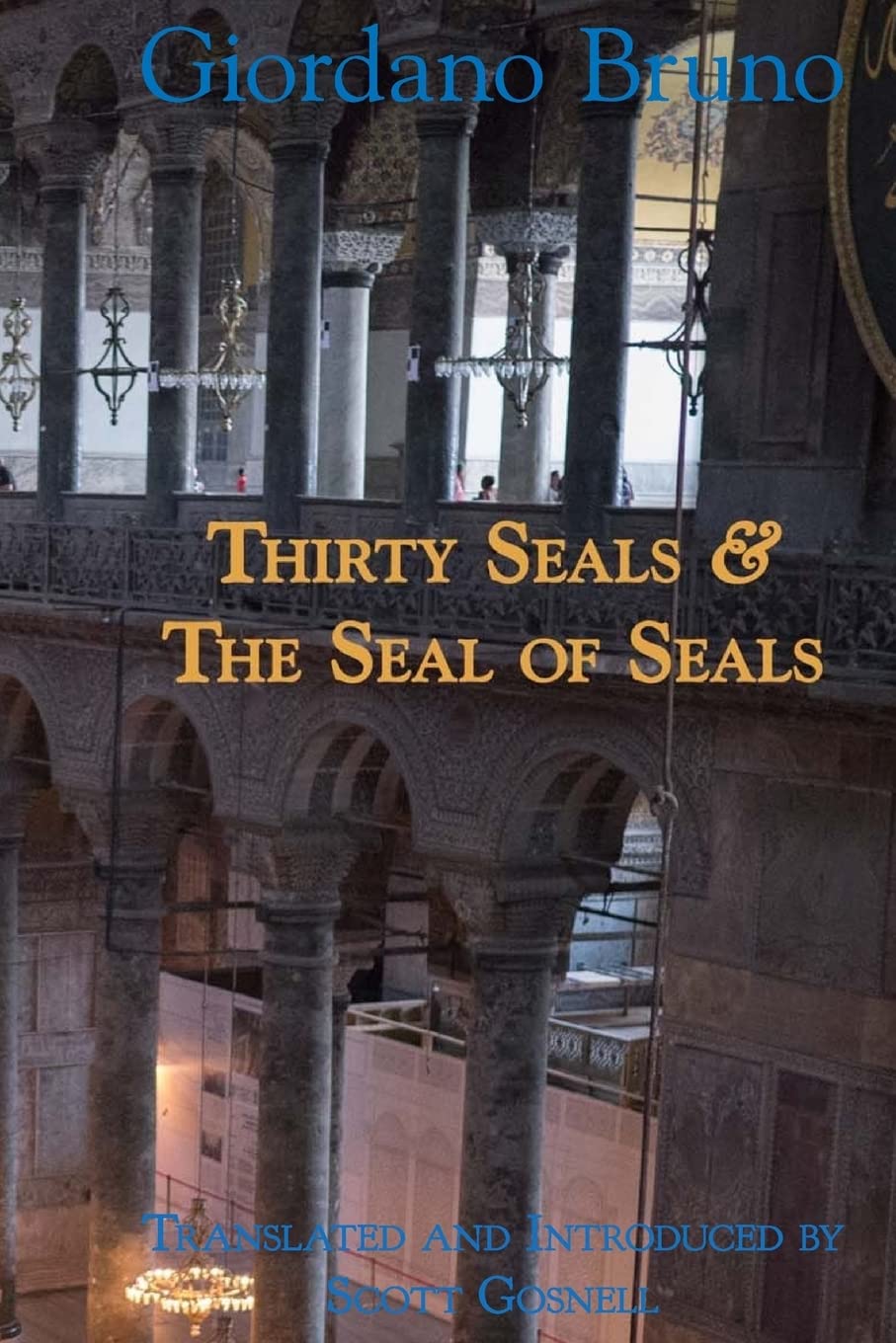 Thirty Seals & The Seal Of Seals - Giordano Bruno's Collected Works | Rare Philosophy Books for Scholars & Collectors | Perfect for Academic Study & Historical Research