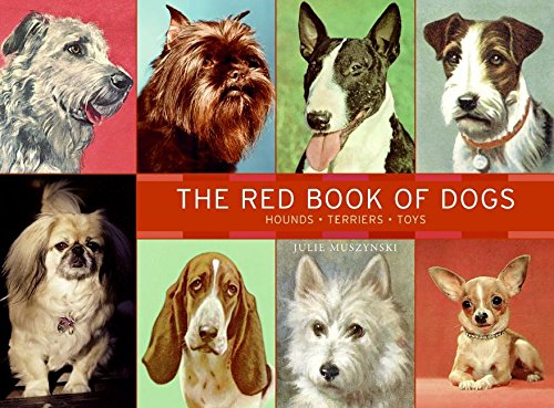 The Red Book of Dogs: Complete Guide to Hounds, Terriers & Toy Breeds | Perfect for Dog Lovers, Breeders & Pet Owners