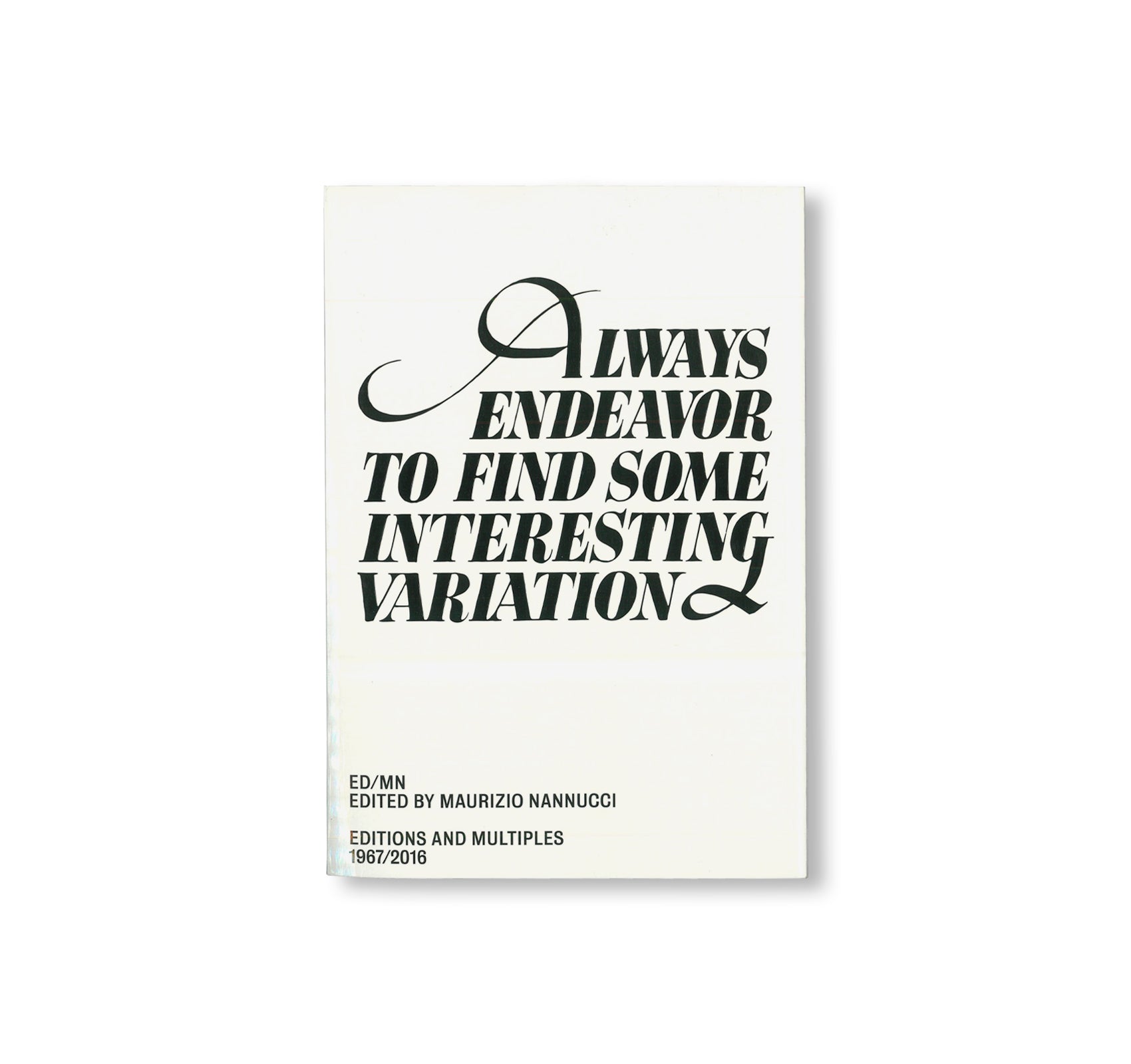 Maurizio Nannucci ED/MN Editions and Multiples 1967-2016 - Limited Edition Art Prints for Modern Home Decor & Art Collectors