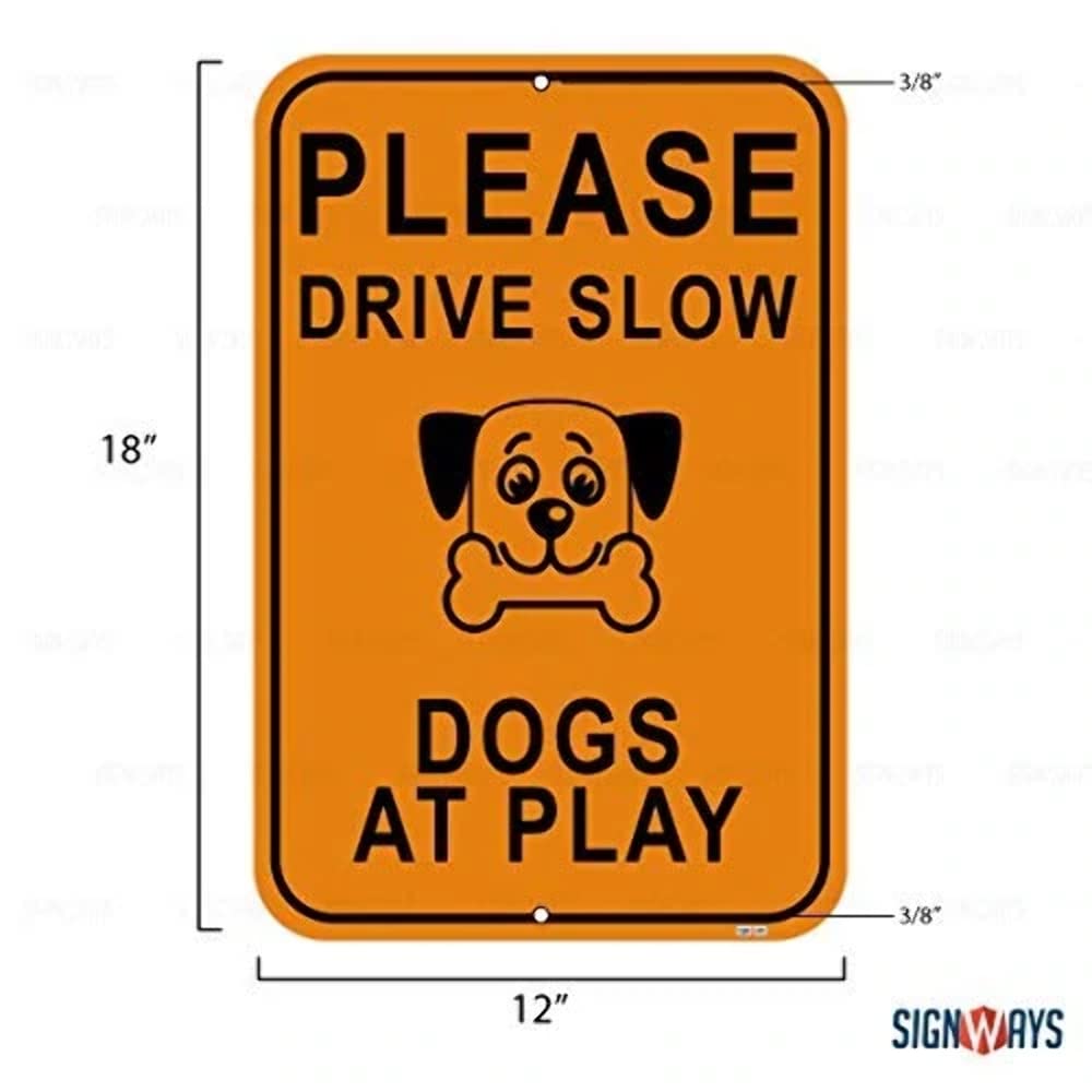 Reflective 'Please Drive Slow Dogs at Play' Sign 12