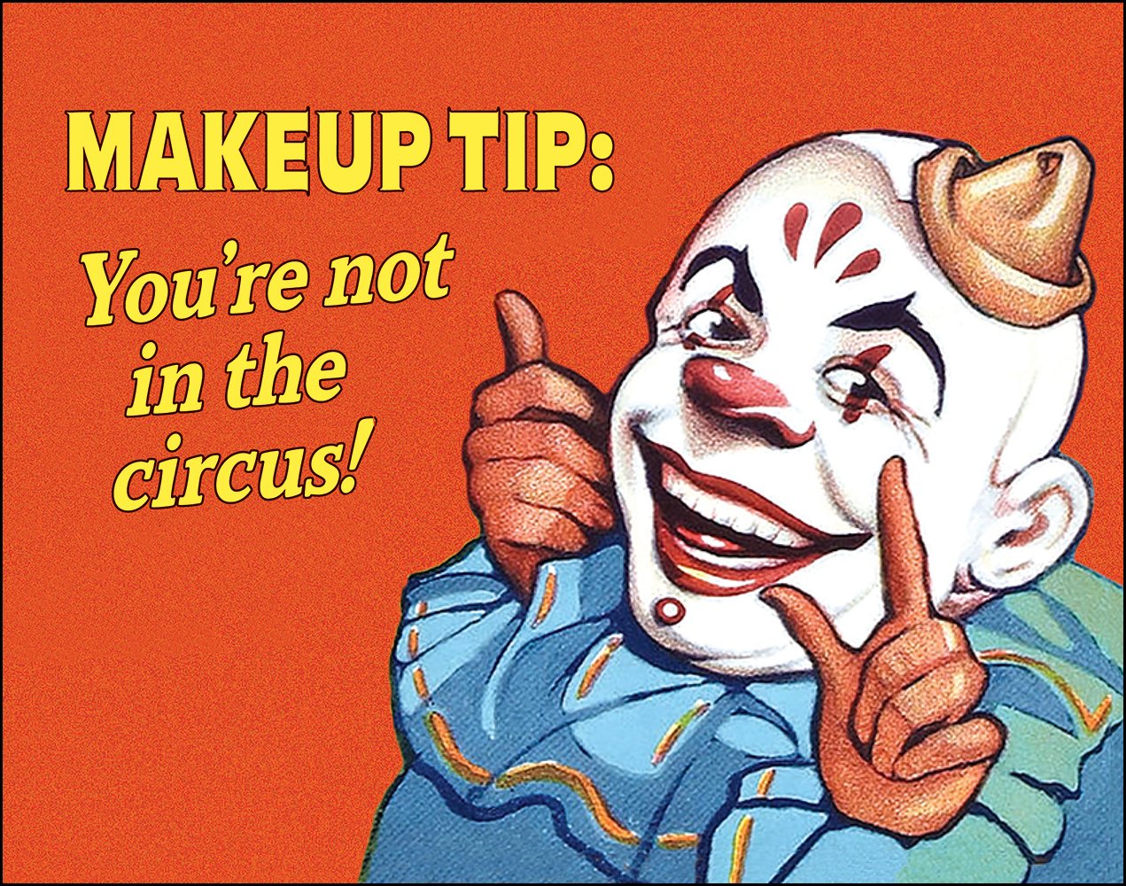 Vintage Circus Makeup Tips Funny Retro Poster - 10x8 Inch Ephemera Art Print for Home Decor, Office & Gift