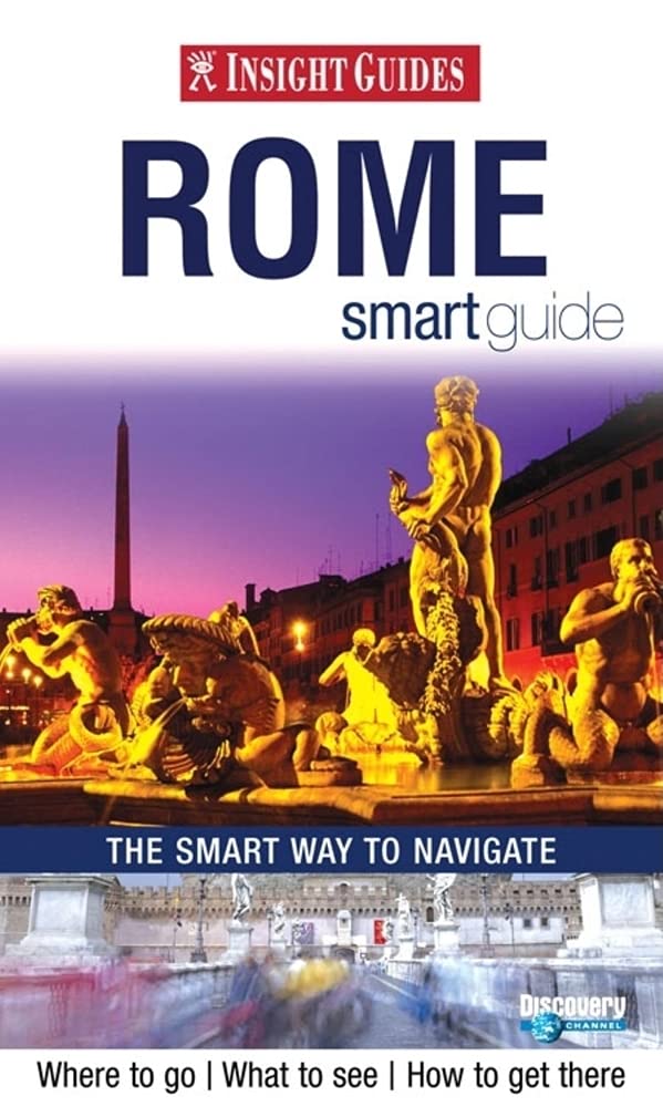 Insight Guide Rome Smart Guide - Travel Guide Book with Maps & Tips | Explore Historic Sites, Restaurants & Attractions for Your Italy Trip