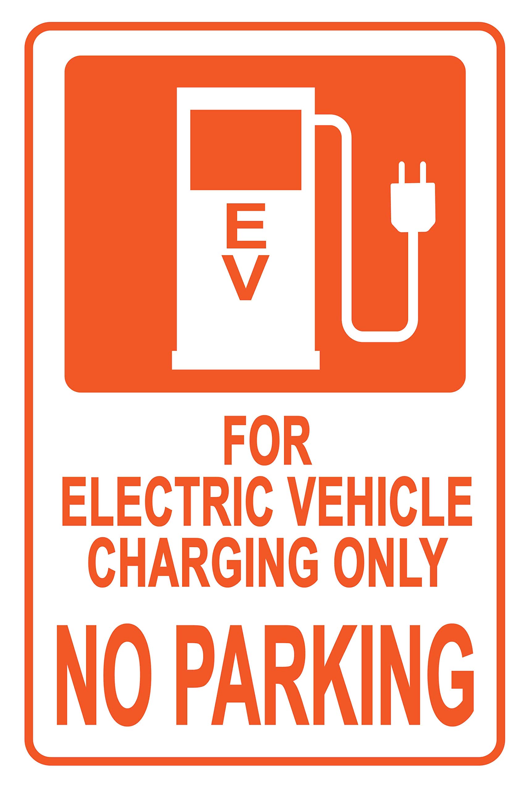 Electric Vehicle Charging ONLY - No Parking Sign | 18”x12” Rust-Free Aluminum with 3M Reflective & UV Protection | Perfect for EV Charging Stations, Parking Lots & Garages