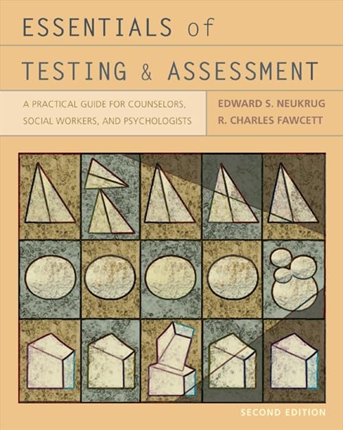 Essentials of Testing and Assessment: Practical Guide for Counselors, Social Workers & Psychologists | Clinical Assessment & Decision Making Textbook | For Therapy Sessions, Case Studies & Professional Development