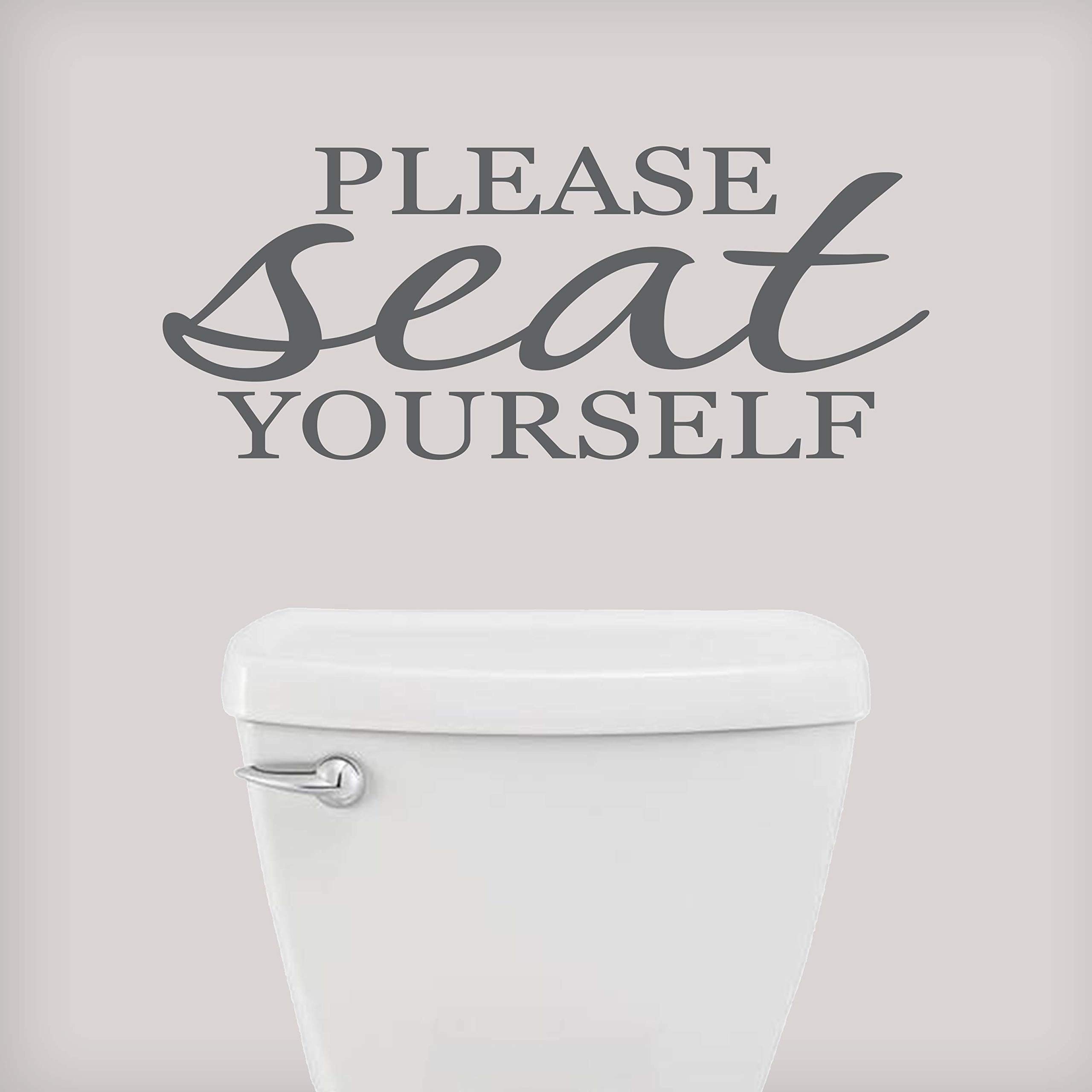 Funny Vinyl Wall Decal - 'Seat Yourself' Quote for Bathroom Decor | Made in USA | Home & Office Use