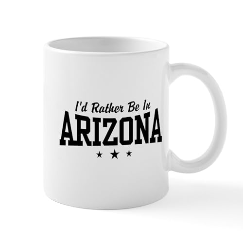 White - I'd Rather Be In Arizona Mug