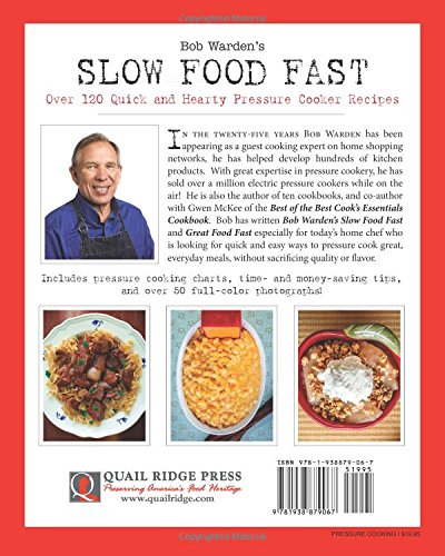 Bob Warden's Slow Food Fast Cookbook - 120+ Quick & Hearty Pressure Cooker Recipes for Easy Weeknight Dinners & Family Meals