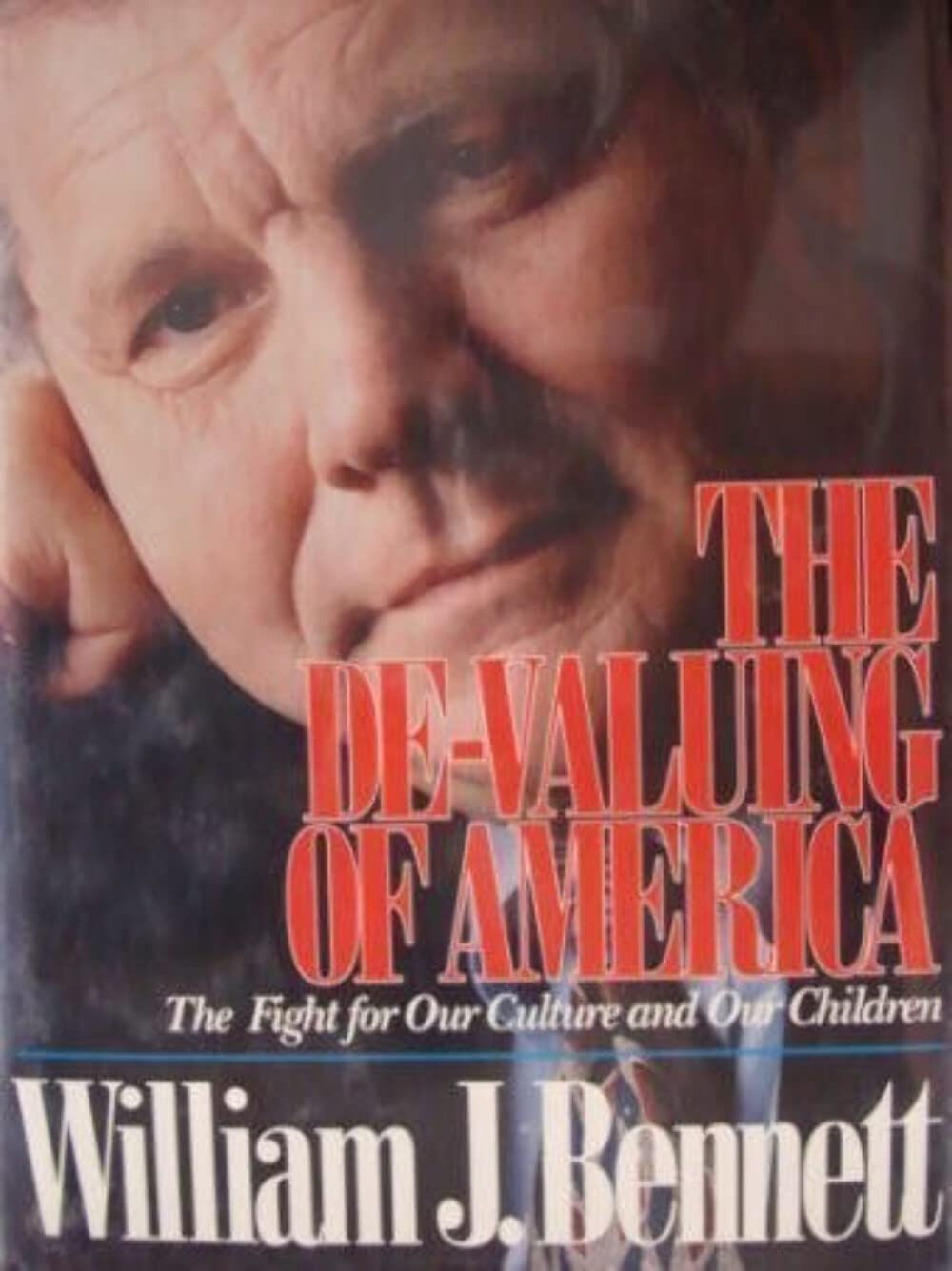 The De-Valuing of America: Cultural Preservation & Protecting Our Children's Future - Essential Reading for Parents & Educators