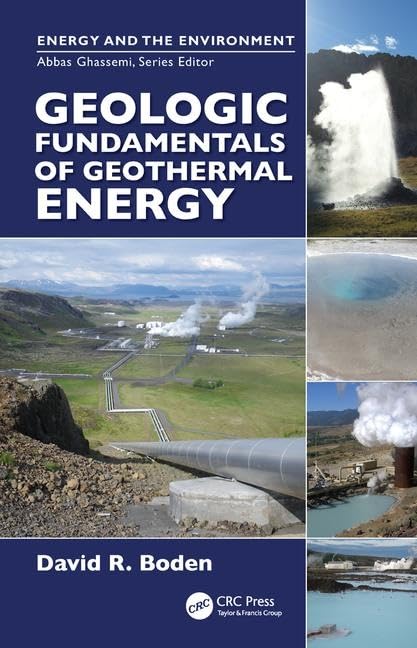 Geologic Fundamentals of Geothermal Energy - Renewable Energy Book for Environmental Studies | Perfect for Students, Researchers & Energy Professionals