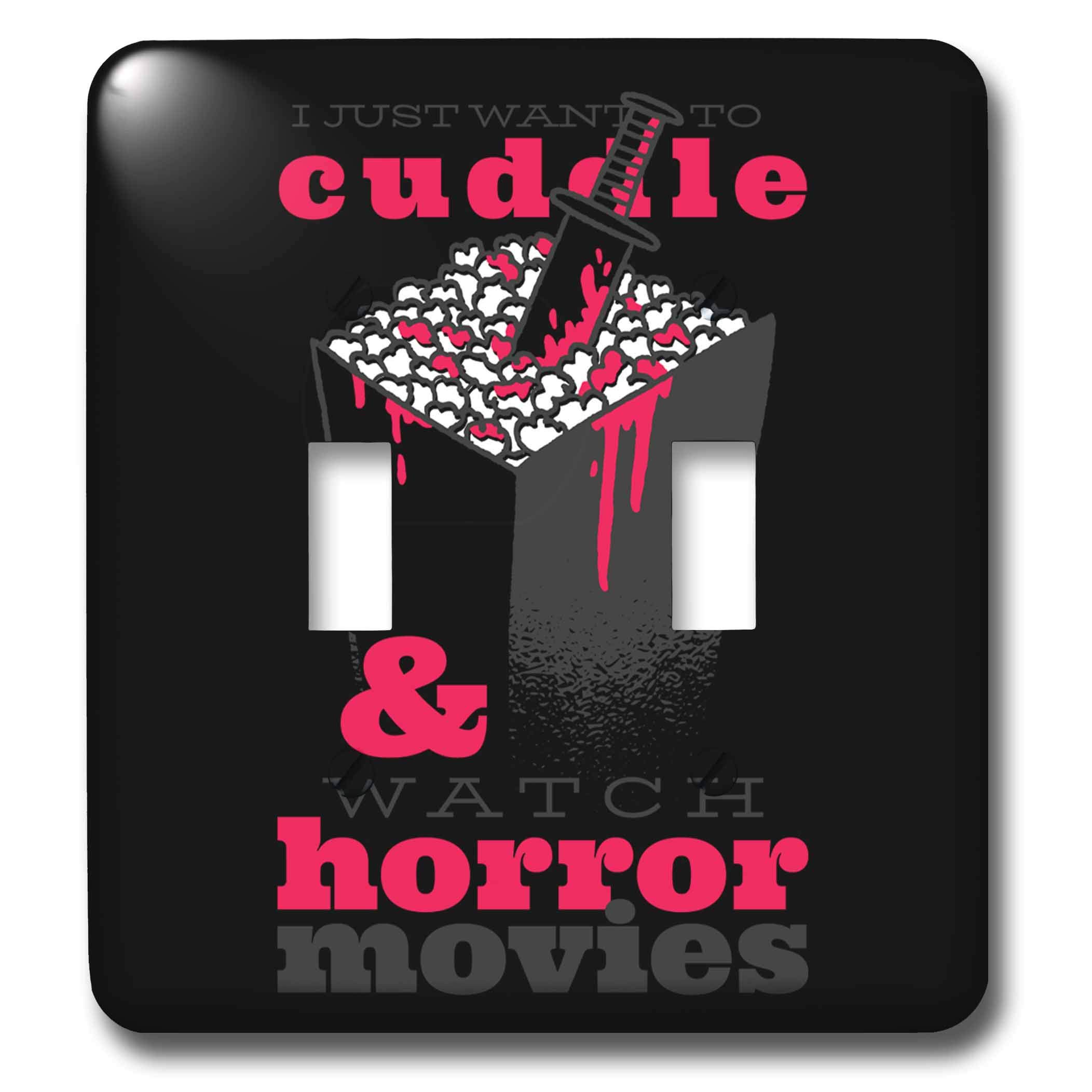3dRose lsp_324368_2 Funny Horror Movie Light Switch Cover - 'I Just Want to Cuddle and Watch Horror Movies' Decorative Wall Plate - Perfect for Halloween Decor, Horror Fan Gifts & Bedroom Accessories