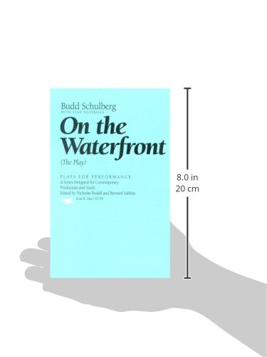 On the Waterfront: The Play (Plays for Performance Series) - Classic Drama for Theater Productions & Acting Classes