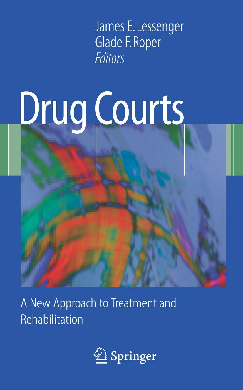 Drug Courts: Innovative Treatment & Rehabilitation Programs for Substance Abuse | Legal Solutions for Addiction Recovery