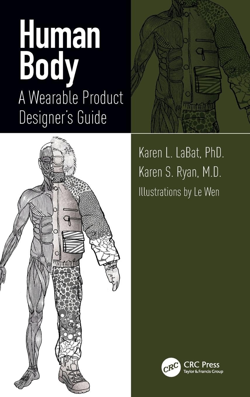 Human Body: A Wearable Product Design Guide for Fashion Tech & Smart Clothing | Perfect for UX Designers, IoT Developers & Fitness Apparel Creators