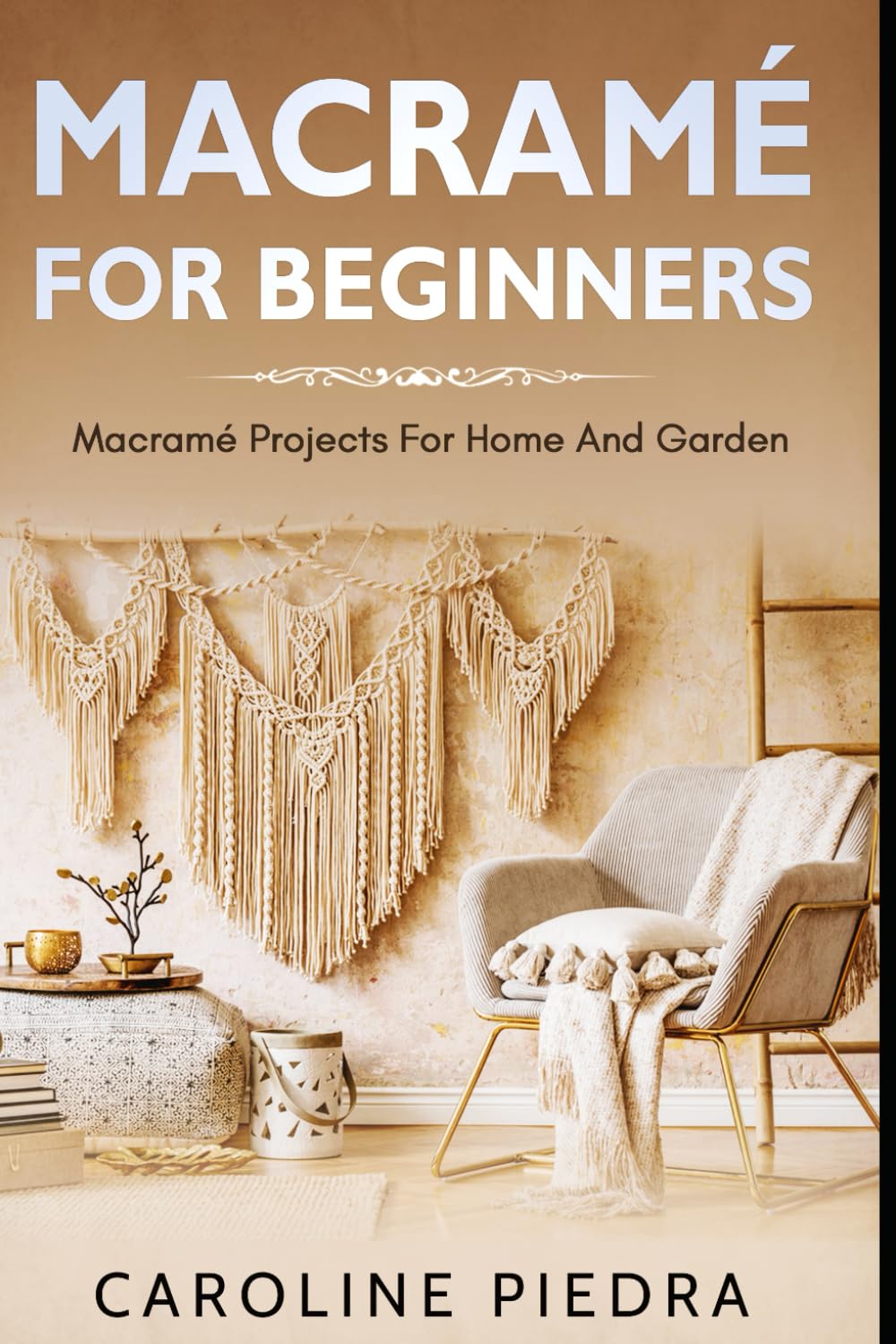 Macramé for Beginners: Step-by-Step DIY Macramé Kit with Cotton Rope for Home Decor & Garden Projects | Perfect for Wall Hangings, Plant Hangers & Boho Decor