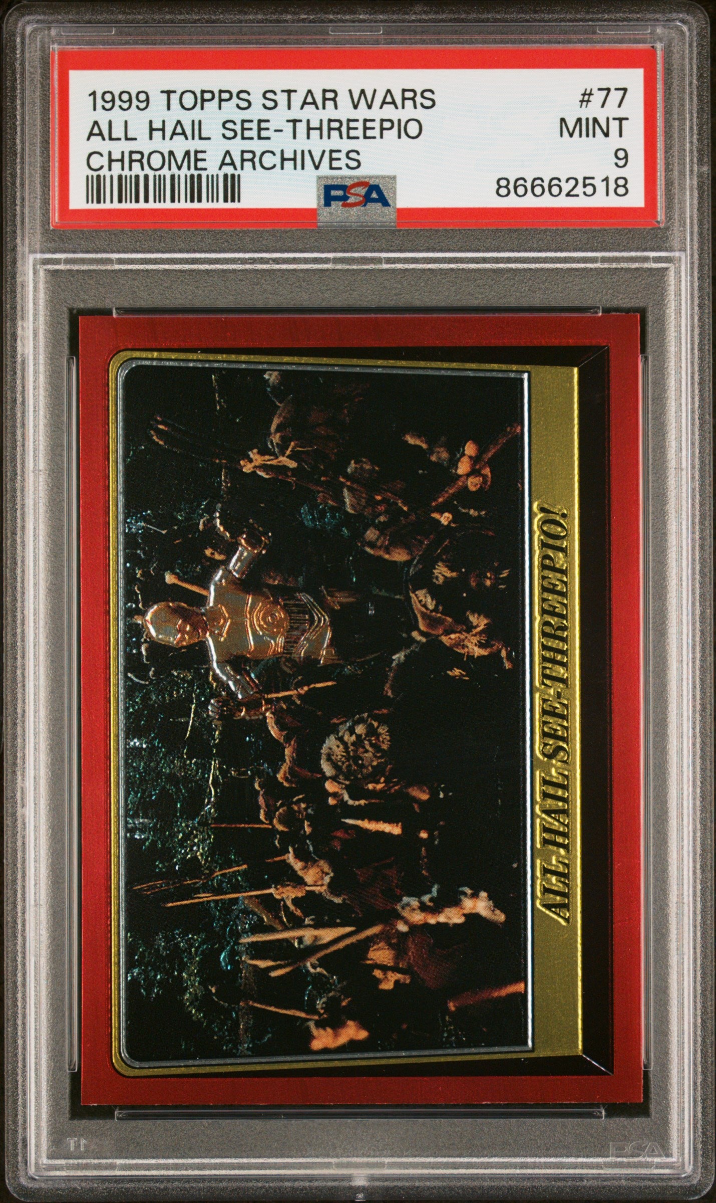 1999 Topps Chrome Star Wars Chrome Archives All Hail See Threepio #77 PSA 9 Mint Condition - Rare Collectible Trading Card for Star Wars Fans & Collectors - Perfect for Display, Investment & Trading Card Games
