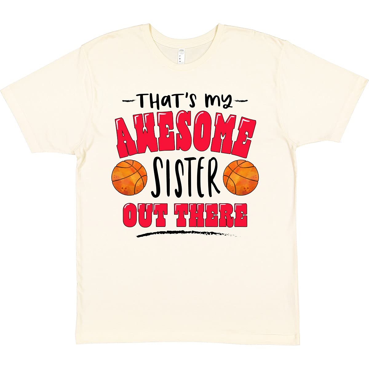 Inktastic 'That's My Awesome Sister' Basketball Design T-Shirt - Perfect for Sibling Support, Game Days & Casual Wear