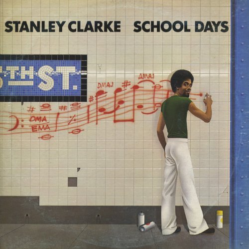 Stanley Clarke - School Days (2011) | Jazz Fusion Bass Album | Perfect for Music Lovers & Jazz Enthusiasts | Great for Relaxation, Study Sessions & Background Music