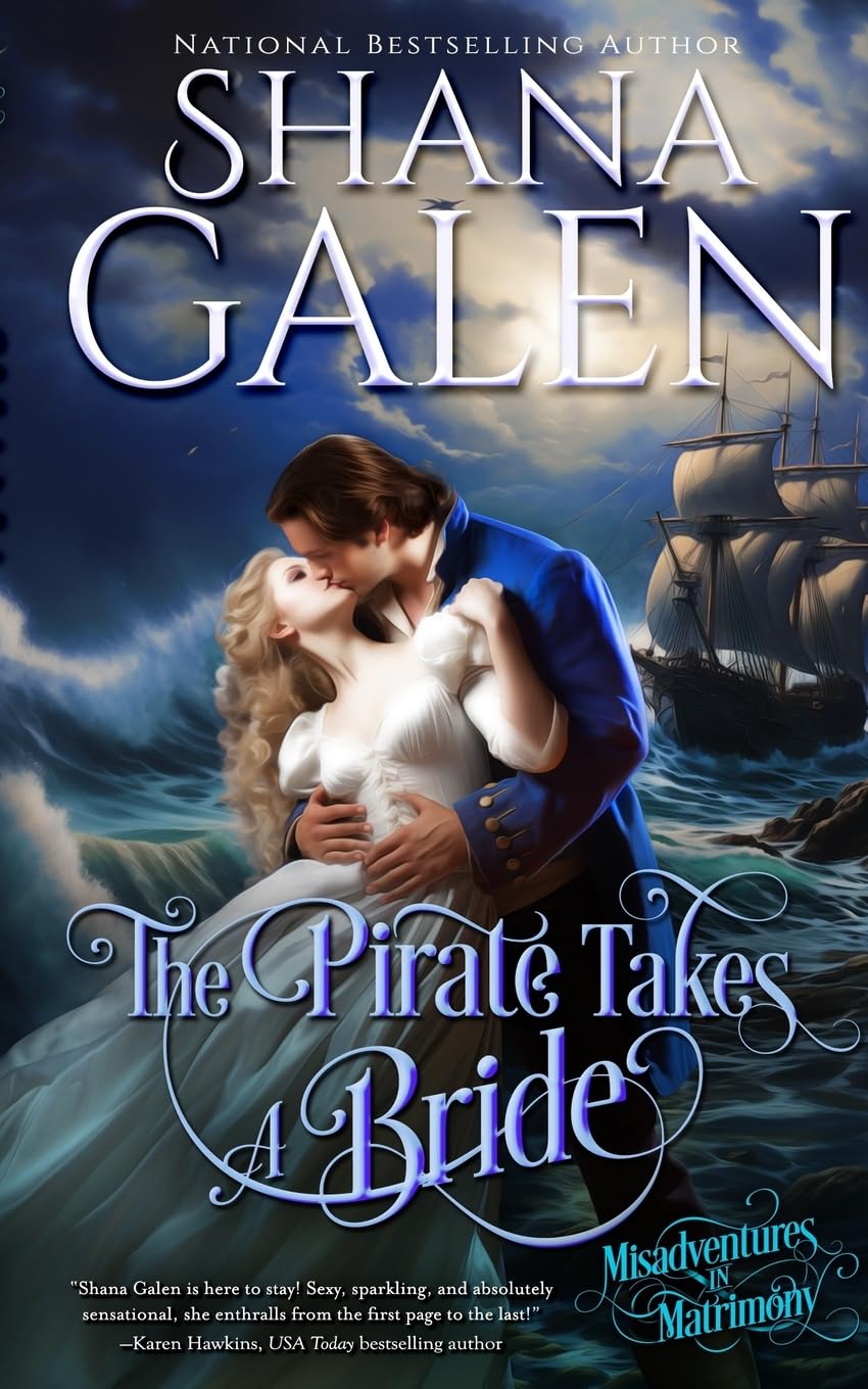 The Pirate Takes A Bride - Romantic Pirate Adventure Novel (Misadventures in Matrimony Series) | Perfect for Beach Reading & Book Club Discussions