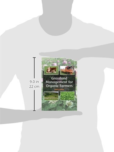 Organic Grassland Management Guide for Sustainable Farming - Improve Soil Health & Livestock Grazing | Ideal for Small Farms & Regenerative Agriculture Practices