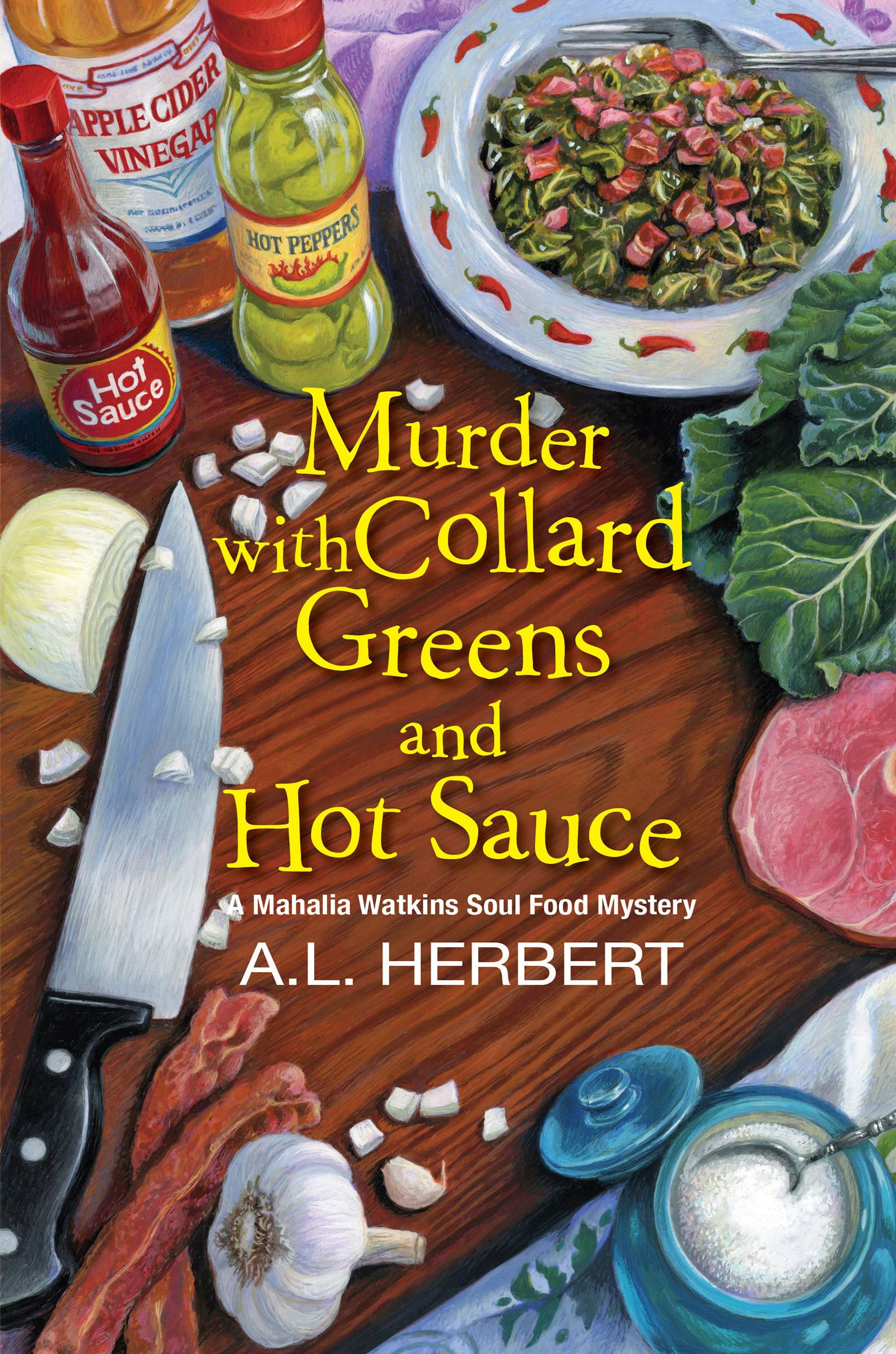 Murder with Collard Greens and Hot Sauce - A Mahalia Watkins Mystery Novel | Southern Crime Fiction Book | Perfect for Mystery Lovers & Book Club Discussions