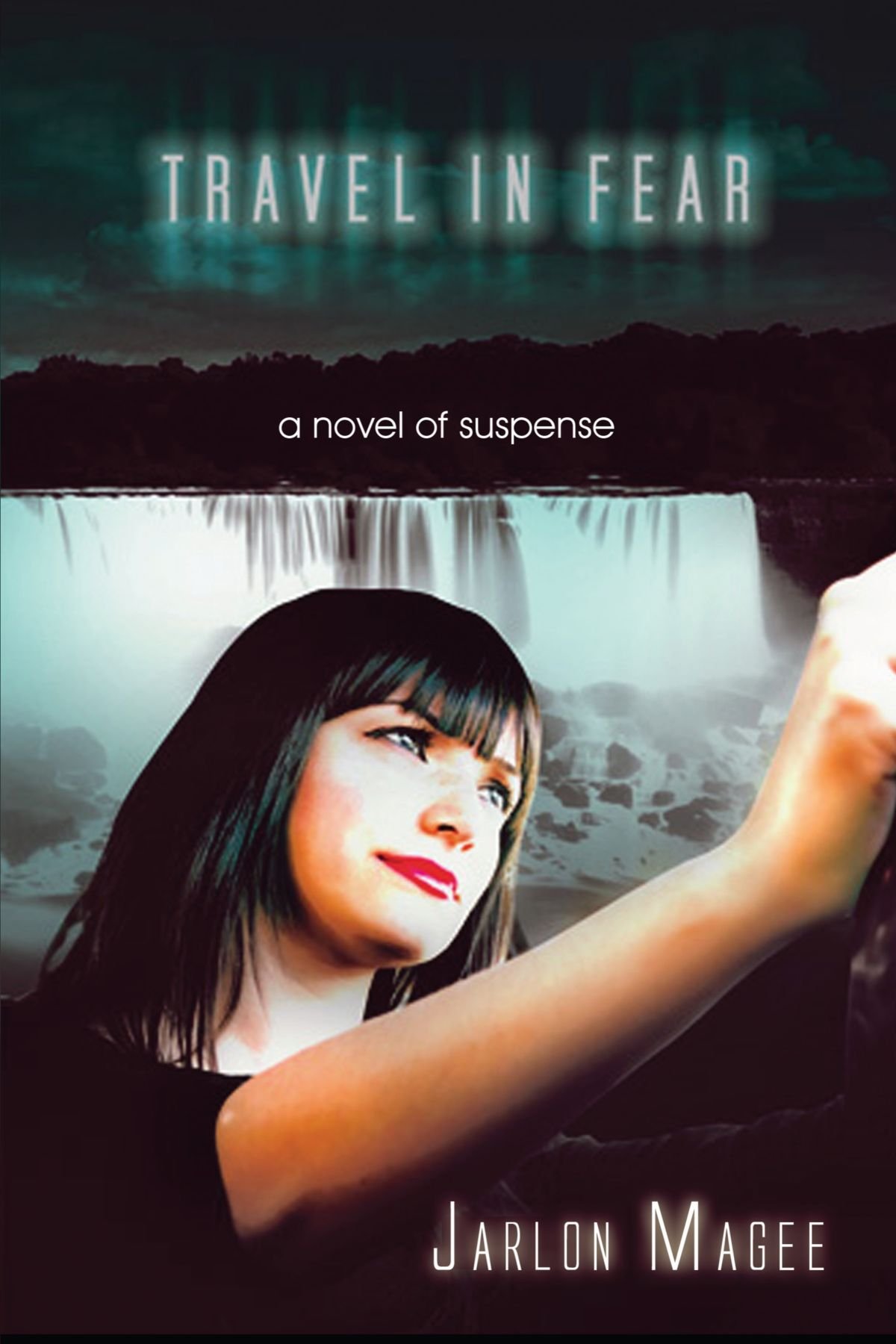 Travel in Fear: A Suspense Novel - Gripping Psychological Thriller for Book Clubs & Beach Reading