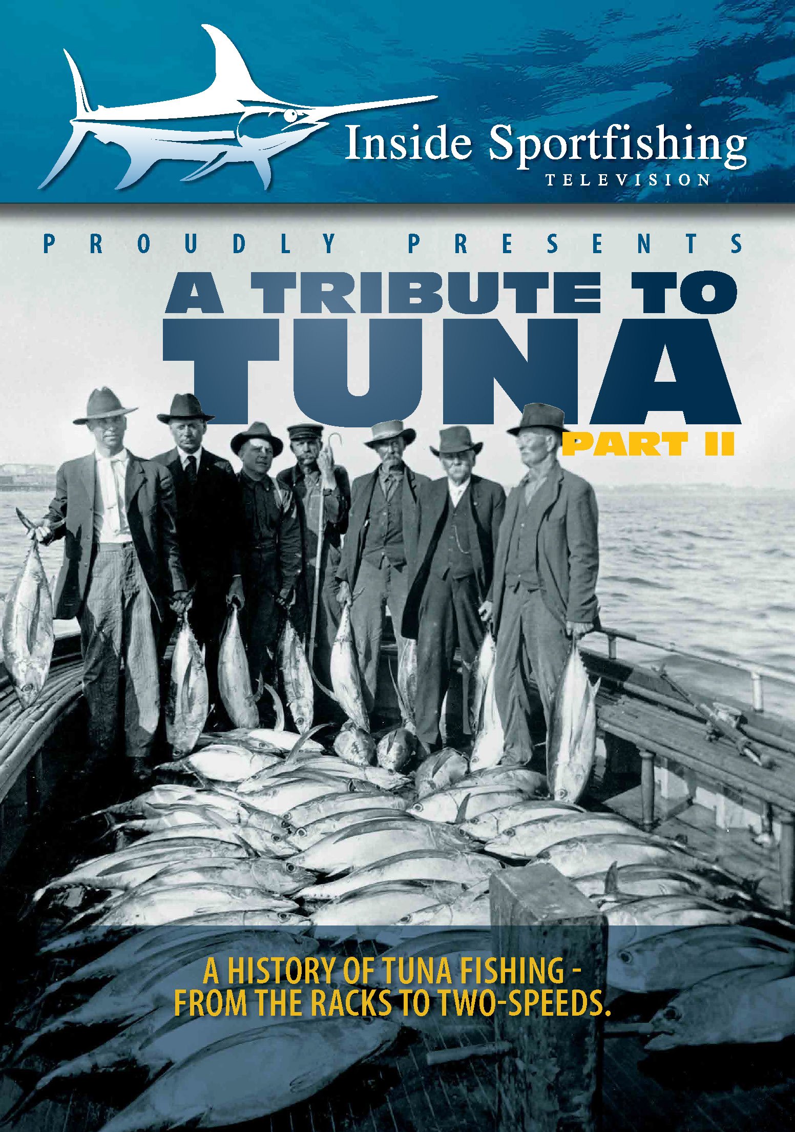 Inside Sportfishing: Tribute To Tuna Part 2 - Ultimate Fishing Adventure Documentary | Perfect for Anglers & Marine Enthusiasts