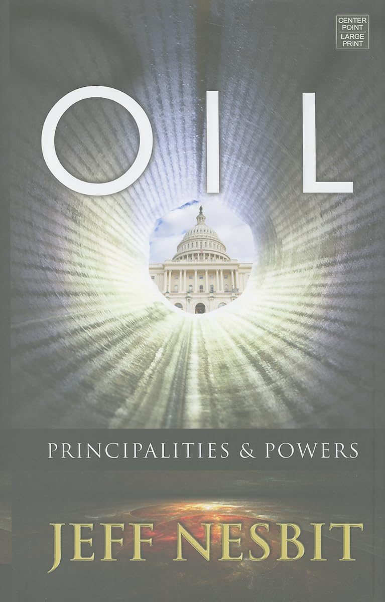 Oil: Principalities and Powers - Christian Book on Spiritual Warfare & Biblical Teachings - Perfect for Bible Study, Small Groups & Personal Devotion