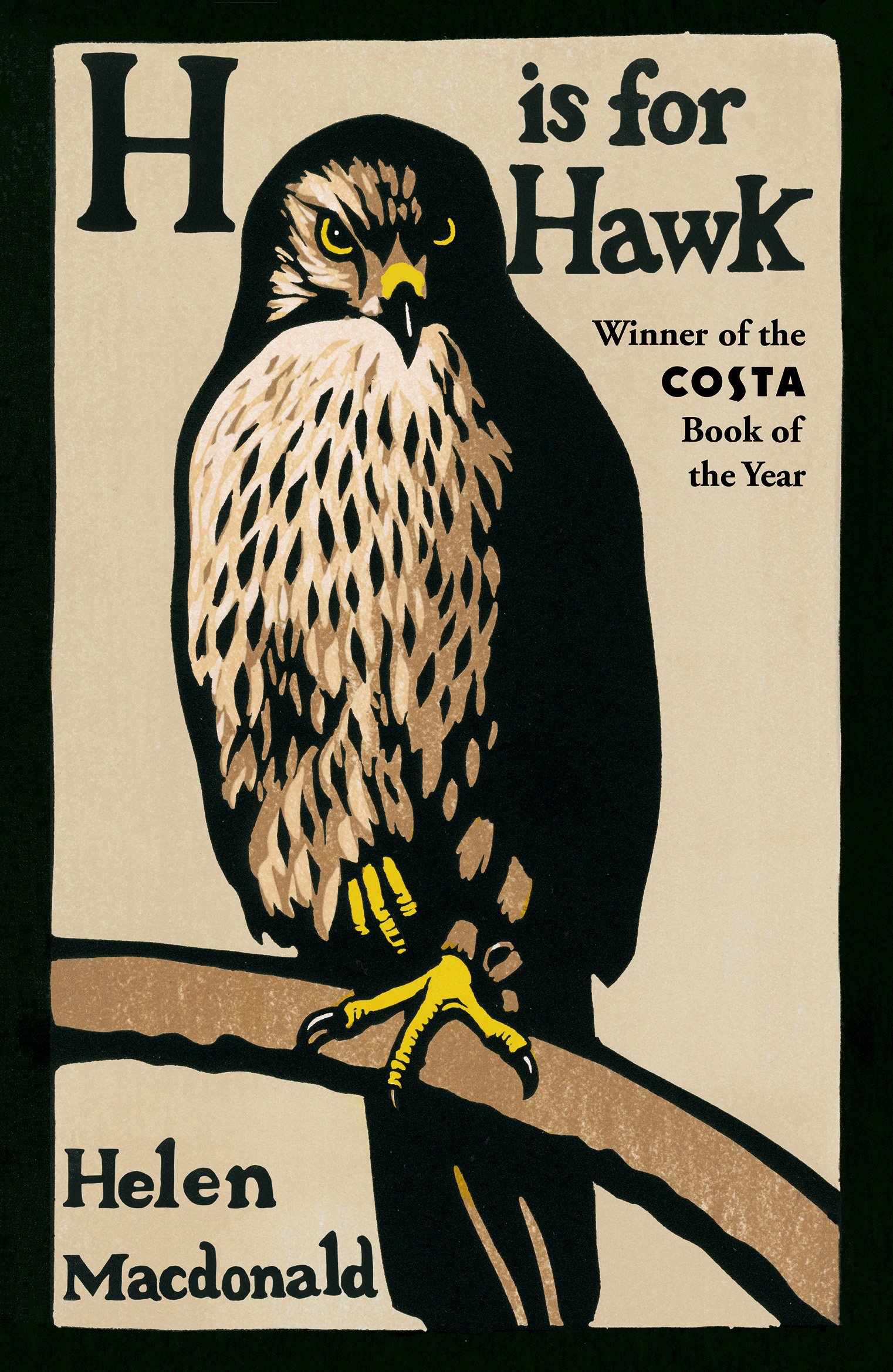 H Is For Hawk by Helen Macdonald - Vintage Edition | Memoir, Nature Writing & Falconry Guide for Bird Lovers & Outdoor Enthusiasts