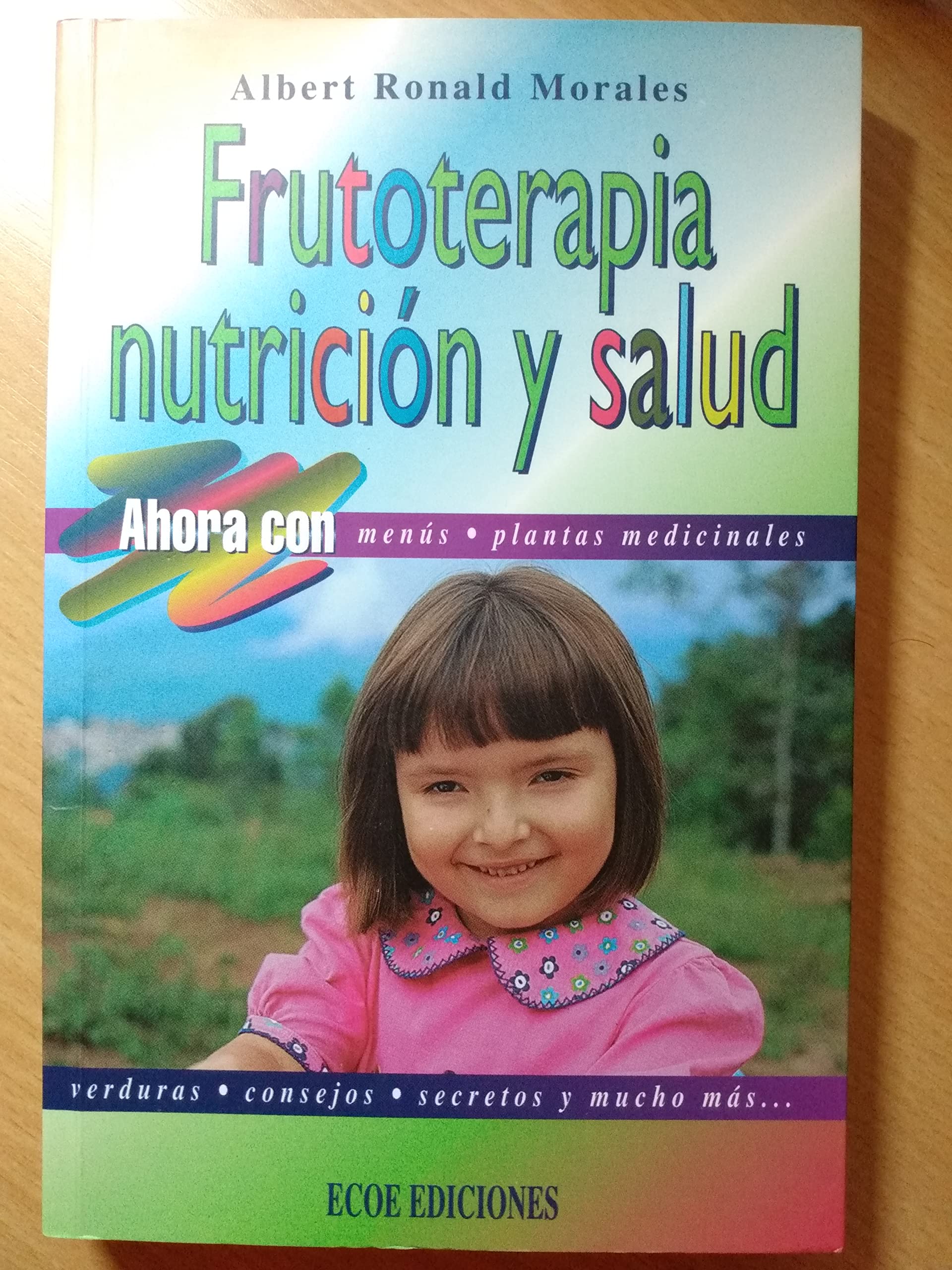 Frutotherapy: Nutrition and Health Benefits - General Interest Collection (Spanish Edition) | Natural Wellness, Healthy Lifestyle & Dietary Guidance